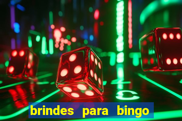 brindes para bingo de empresa